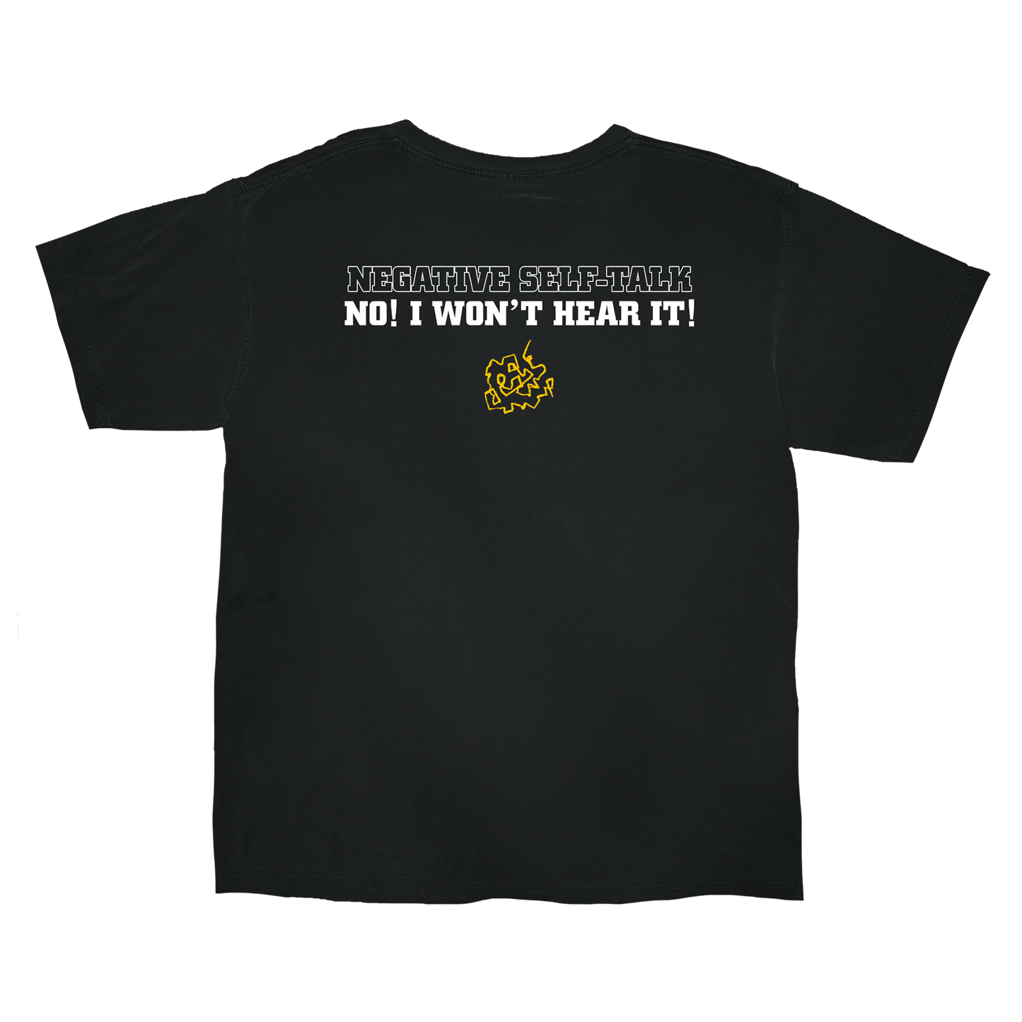 Negative Self Talk - Black T-Shirt